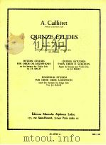 quinze etudes pour hautbois ou saxophone 1967 PDF电子版封面 A.Caillieret