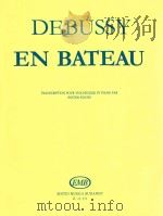 CLAUDE ACHILIE DEBUSSY EN BATEAU TRANSCRIPTION POUR VIOLONCELIE ET PIANO PAR ZOLTAN KOCSIS（1988 PDF版）