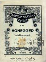 Trios Contrepoints pour petite flute hautbois(cor anglais) violon et violoncelle 3 canon sur basse o 1926 PDF电子版封面 Wilhelm Hansen