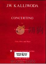 concertino for flute oboe & orchestra flute oboe and piano orchestral material on hire 1977 PDF电子版封面 J.W.Kalliwoda