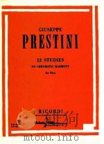 12 studies on chromatic harmony for oboe e.r2046 a.p.86 PDF电子版封面 Giuseppe Prestini