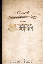 Clinical neuroimmunology 1979 PDF电子版封面 0632004827 Rose;F. Clifford; (Frank Cliff