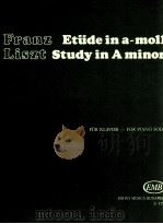 franz liszt study in a minor for piano solo z.8156（1970 PDF版）