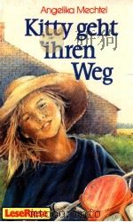 Kitty geht ihren Weg 2 M?dchenromane in einem Band 1976 PDF电子版封面 3785523246