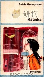 Katinka Bearb. Fassung.   1976  PDF电子版封面  3423072245   