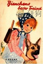 Bienchens bester Freund Die Geschichte e. kleinen Tierfreundin（1966 PDF版）