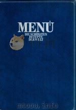 Menü die sch?nsten Rezepte der Welt; in 10 B?nden mit rund 6000 Rezepten in alphabetischer Ordnung 1971 PDF电子版封面