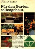 Für den Garten selbstgebaut Zusammengestellt von der Zeitschrift Sch?ner wohnen（1966 PDF版）