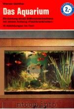Das AquariumbEinrichtg u. Unterhaltg e. Sü?wasserbeckens Mit e. Anh.: Fischkrankheiten Neubearbeite 1954 PDF电子版封面