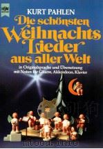 Die sch?nsten Weihnachtslieder aus aller Welt in Orig.-Sprache u. übersetzung ; mit Noten für Gita（1977 PDF版）