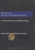 THE LAW OF THE EUROPEAN ECONOMIC COMMUNITY A COMMENTARY ON THE EEC TREETY VOLUME 5 CUMULATIVE SUP 1982 PDF电子版封面