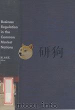 BUSINESS REGULATION IN THE COMMON MARKET NATIONS  VOLUMES I（1969 PDF版）