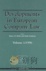 DEVELOPMENTS IN EUROPEAN COMPANY LAW VOLUME 1/1996 1997 PDF电子版封面 9041106715 BARRY A K RIDER AND MADS ANDEN