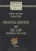 AMSTERDAM FINANCIAL SERIES  FINANCIAL SERVICES AND EEC LAW  MATERIALS AND CASES  3（1990 PDF版）