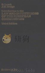 AN INTRODUCTION TO THE LAW AND INSTITUTIONS OF THE EUROPEAN COMMUNITIES  THIRD EDITION（1982 PDF版）