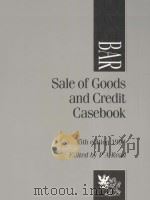 BAR  SALE OF GOODS AND CREDIT CASEBOOK  15TH EDITION（1994 PDF版）