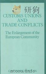 CUSTOMS UNIONS AND TRADE CONFLICTS  THE ENLARGEMENT OF THE EUROPEAN COMMUNITY（1988 PDF版）