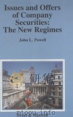 ISSUES AND CFFERS OF COMPANY SECURITIES:THE NEW REGIMES 1988 PDF电子版封面 042139630X JOHN L.POWELL