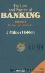 THE LAW AND PRACTICE OF BANKING:VOLUME 1 BANKER AND CUSTOMER FOURTH EDITION 1986 PDF电子版封面 0273024884