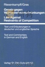 LAW AGAINST RESTRAINTS OF COMPETITION TEXT AND COMMENTARY IN GERMAN AND ENGLISH 1977 PDF电子版封面 3504411902