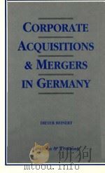 CORPORATE ACQUISITIONS AND MERGERS IN GERMANY（1991 PDF版）