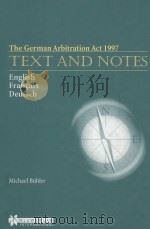 THE GERMAN ARBITRATION ACT 1997:TEXT AND NOTES 1998 PDF电子版封面 9041110410 MICHAEL BUHLER