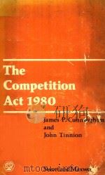 THE COMPETITION ACT 1980 1980 PDF电子版封面 421278803