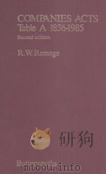 COMPANIES ACTS:TABLE A 1856-1985  SECOND EDITION（1985 PDF版）