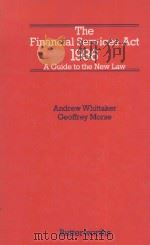 THE FINANCIAL SERVICES ACT 1986  A GUIDE TO THE NEW LAW（1987 PDF版）