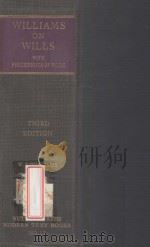THE LAW RELATING TO WILLS WITH PRECEDENTS OF PARTICULAR CLAUSES AND COMPLETE WILLS  THIRD EDITION（1967 PDF版）