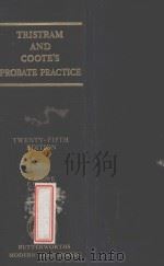 TRISTRAM AND COOTE'S PROBATE PRACTICE  TWENTY-FIFTH EDITION（1978 PDF版）