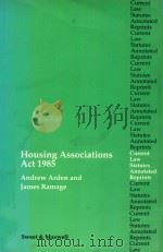 HOUSING ASSOCIATIONS ACT 1985 1986 PDF电子版封面 0421359005