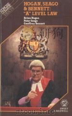 “A” LEVEL LAW 1983 PDF电子版封面 0421298006 BRIAN HOGAN AND PETER SEAGO