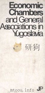 ECONOMIC CHAMBERS AND GENERAL ASSOCIATIONS IN YUGOSLAVIA（1979 PDF版）