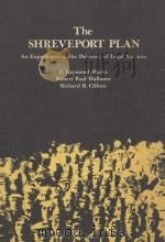 THE SHREVEPORT PLAN  AN EXPERIMENT IN THE DELIVERY OF LEGAL SERVICES（1974 PDF版）