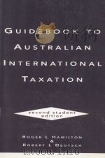GUIDEBOOK TO AUSTRALIAN INTERNATIONAL TAXATION  SECOND STUDENT EDITION（1994 PDF版）