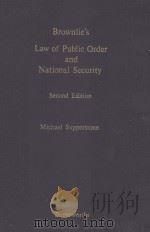 BROWNLIE'S LAW OF PUBLIC ORDER AND NATIONAL SECURITY SECONG EDITION 1981 PDF电子版封面 0406137013