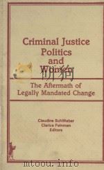 CRIMINAL JUSTICE POLITICS AND WOMEN:THE AFTERMATH OF LEGALLY MANDATED CHANGE（1985 PDF版）
