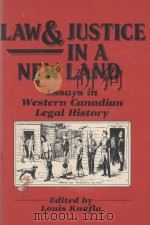 LAW & JUSTICE IN A NEW LAND  ESSAYS IN WESTERN CANADIAN LEGAL HISTORY（1986 PDF版）
