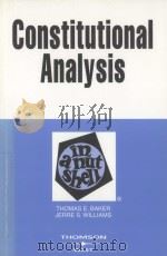 CONSTITUTIONAL ANALYSIS IN A NUTSHELL SECOND EDITION 1999 PDF电子版封面 0314265147 THOMAS E.BAKER AND JERRE S.WIL