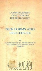 COMMENCEMENT OF ACTIONS IN THE HIGH COURT:NEW FORMS AND PROCEDURE 1980 PDF电子版封面 0406395500 JACK I.H.JACOB