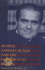 JUSTICE ANTONIN SCALIA AND THE CONSERVATIVE REVIVAL（1997 PDF版）