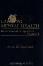 LAW AND MENTAL HEALTH  INTERNATIONAL PERSPECTIVES  VOLUME 1（1984 PDF版）