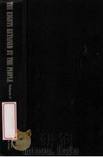 THE RIGHTS RETAINED BY THE PEOPLE  THE HISTORY AND MEANING OF THE NINTH AMENDMENT  VOLUME 2（1993 PDF版）