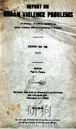 REPORT ON URBAN VIOLENCE PROBLEMS  NIMLO RESEARCH REPORT NO.155（1970 PDF版）