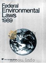 FEDERAL ENVIRONMENTAL LAWS  1989 EDITION（1989 PDF版）