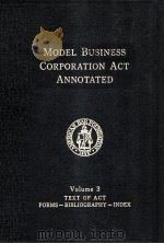 MODEL BUSINESS CORPORATION ACT ANNOTATED  VOLUME 3  SECOND EDITION（1971 PDF版）