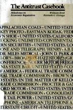 THE ANTITRUST CASEBOOK  MILESTONES IN ECONOMIC REGULATION（1982 PDF版）