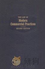 THE LAW OF MODERN COMMERCIAL PRACTICES  SECOND EDITION（1964 PDF版）