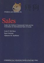 PROBLEMS AND MATERIALS ON SALES UNDER THE UNIFORM COMMERCIAL CODE AND THE CONVENTION INTERNATIONAL S 1993 PDF电子版封面 0870841521